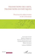 Télécharger le livre :  Transitions des arts, transitions esthétiques