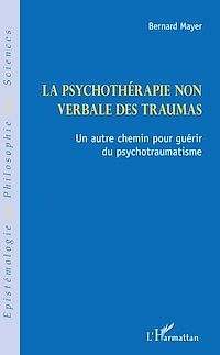 Télécharger le livre :  La psychothérapie non verbale des traumas