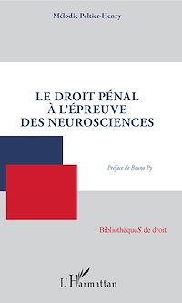 Télécharger le livre :  Le droit pénal à l'épreuve des neurosciences