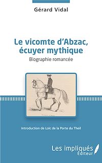 Télécharger le livre :  Le vicomte d'Abzac, écuyer mythique