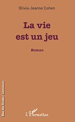 Télécharger le livre :  La vie est un jeu
