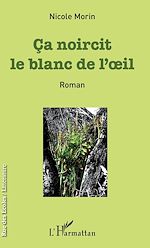 Télécharger le livre :  Ça noircit le blanc de l'oeil