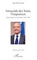 Télécharger le livre :  Génocide des Tutsi, l'imposture