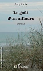 Télécharger le livre :  Le goût d'un ailleurs