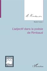 Télécharger le livre :  L'adjectif dans la poésie de Rimbaud