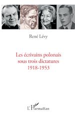 Télécharger le livre :  Ecrivains polonais sous trois dictatures 1918-1953