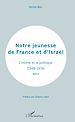 Télécharger le livre :  Notre jeunesse de France et d'Israël