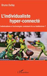 Télécharger le livre :  L'individualiste hyper-connecté