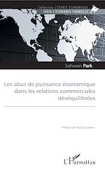 Download this eBook Les abus de puissance économique dans les relations commerciales déséquilibrées