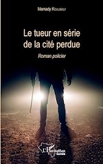 Télécharger le livre :  Le tueur en série de la cité perdue