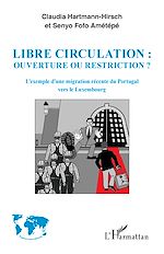 Télécharger le livre :  Libre circulation : ouverture ou restriction ?