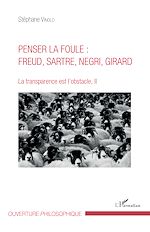 Télécharger le livre :  Penser la foule : Freud, Sartre, Negri, Girard
