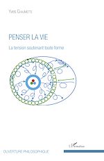 Télécharger le livre :  Penser la vie