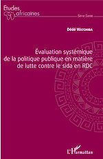 Télécharger le livre :  Évaluation systémique de la politique publique en matière de lutte contre le sida en RDC