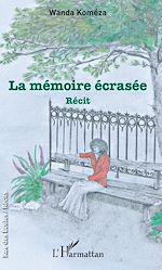 Télécharger le livre :  La mémoire écrasée
