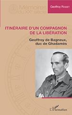 Télécharger le livre :  Itinéraire d'un compagnon de la libération