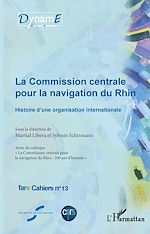 Télécharger le livre :  La commission centrale pour la navigation du Rhin