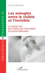 Télécharger le livre :  Les aveugles entre le visible et l'invisible