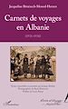 Télécharger le livre :  Carnets de voyages en Albanie