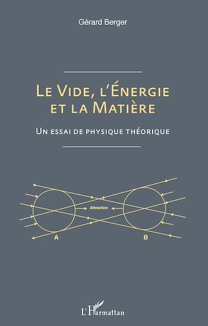 Téléchargez le livre :  Le vide, l'énergie et la matière