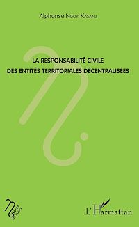 Télécharger le livre :  La responsabilité civile des entités territoriales décentralisées