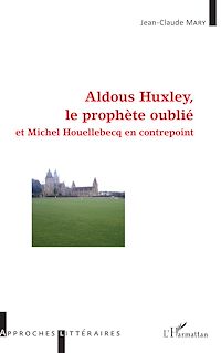 Télécharger le livre :  Aldous Huxley, le prophète oublié
