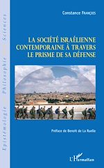 Télécharger le livre :  La société israélienne contemporaine à travers le prisme de sa défense