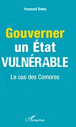 Télécharger le livre :  Gouverner un Etat vulnérable