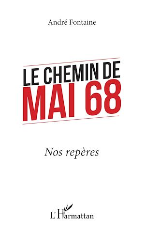 Téléchargez le livre :  Le chemin de Mai 68