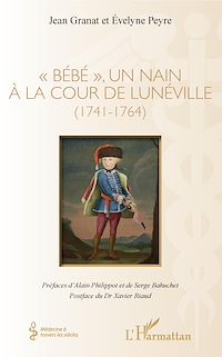 Télécharger le livre :  "Bébé", un nain à la cour de Lunéville