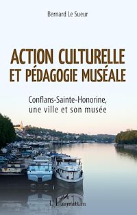 Télécharger le livre :  Action culturelle et pédagogie muséale