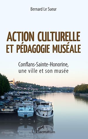 Téléchargez le livre :  Action culturelle et pédagogie muséale