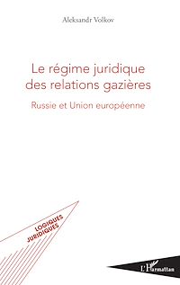Télécharger le livre :  Le régime juridique des relations gazières