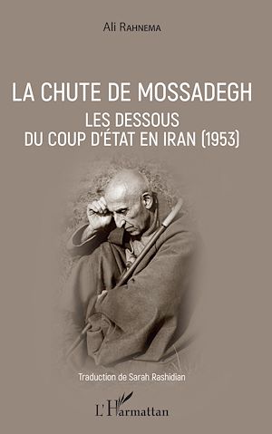 Téléchargez le livre :  La chute de Mossadegh