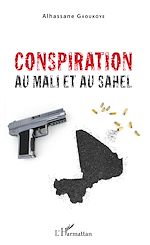 Télécharger le livre :  Conspiration au mali et au Sahel