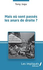 Télécharger le livre :  Mais où sont passés les anars de droite ?