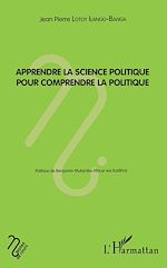 Télécharger le livre :  Apprendre la science politique pour comprendre la politique