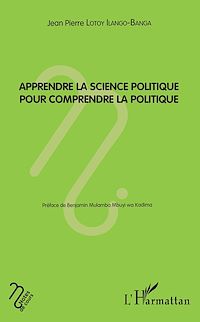 Télécharger le livre :  Apprendre la science politique pour comprendre la politique