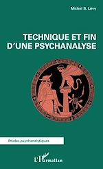 Télécharger le livre :  Technique et fin d'une psychanalyse