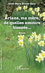 Télécharger le livre :  Ariane, ma mère, de quelles amours blessée