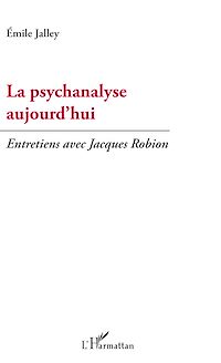 Télécharger le livre :  La psychanalyse aujourd'hui