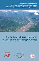 Télécharger le livre :  The Paths of ethics in research in Laos and Mekong countries