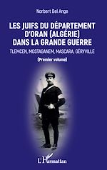 Télécharger le livre :  Les Juifs du département d'Oran (Algérie) dans la Grande guerre
