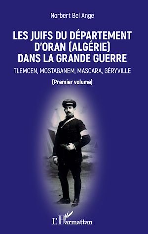 Téléchargez le livre :  Les Juifs du département d'Oran (Algérie) dans la Grande guerre
