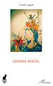 Télécharger le livre :  Femme-pistil