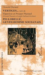 Télécharger le livre :  Vertiges suivi de Pellobellé, gentilhomme soudanais