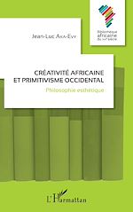 Télécharger le livre :  Créativité africaine et primitivisme occidental