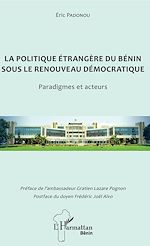 Télécharger le livre :  La politique étrangère du Bénin sous le renouveau démocratique