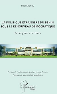 Télécharger le livre :  La politique étrangère du Bénin sous le renouveau démocratique