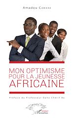 Télécharger le livre :  Mon optimisme pour la jeunesse africaine